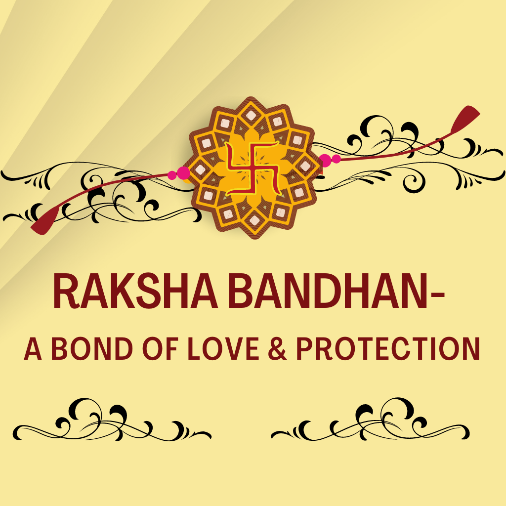 Raksha Bandhan - A bond of love between sister and brother.